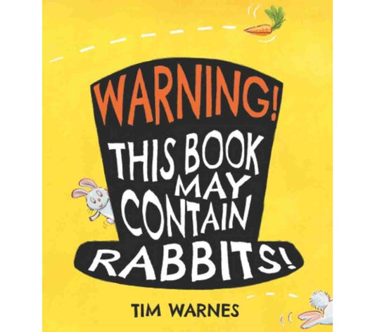 Warning! This Book May Contain Rabbits!