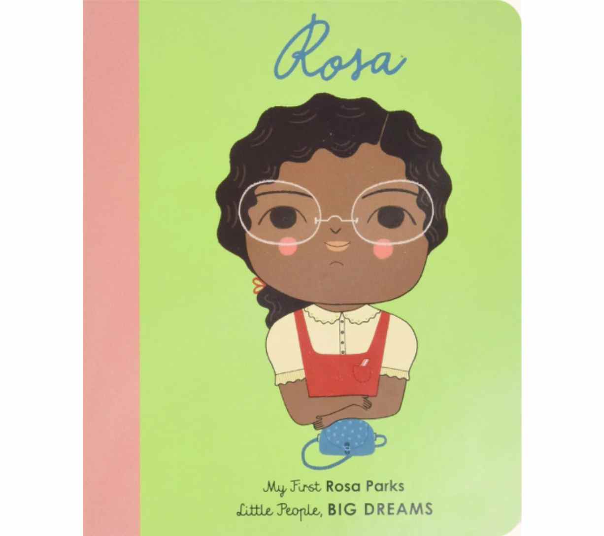 My First Rosa Parks - Little People, Big Dreams