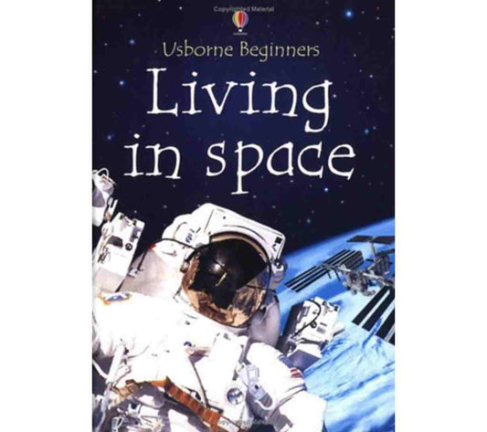 Usborne Beginners - Living in Space