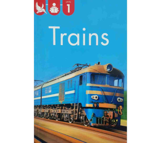 Kingfisher Readers: Trains (Level 1: Beginning to Read)