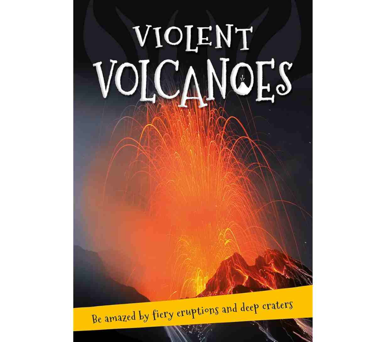 It's All About... Violent Volcanoes