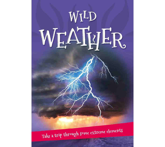 It's All About... Wild Weather