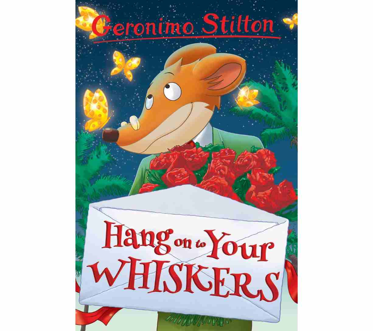 Geronimo Stilton Series 1 - Hang onto Your Whiskers