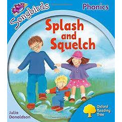 Oxford Reading Tree Songbirds Phonics (Level 3) - Splash and Squelch