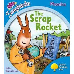 Oxford Reading Tree Songbirds Phonics (Level 3) - The Scrap Rocket