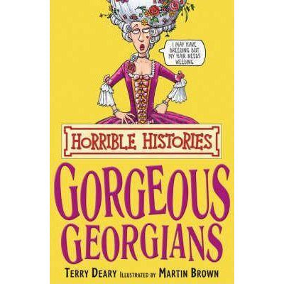 Horrible Histories - Gorgeous Georgians