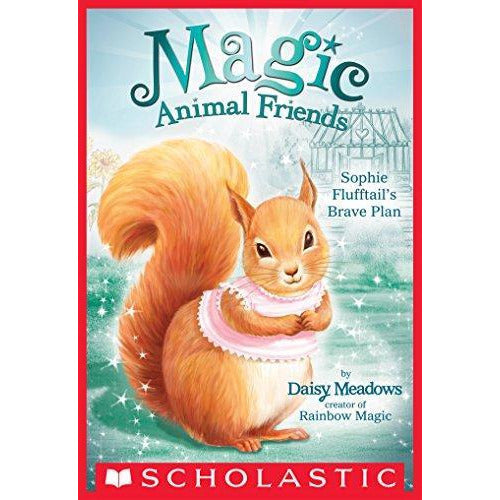 Magic Animal Friends - Sophie Flufftails Brave Plan