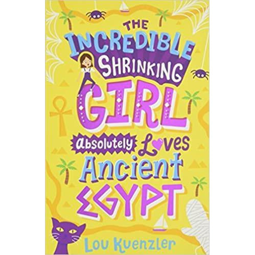 The Incredible Shrinking Girl Absolutely Loves Ancient Egypt