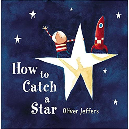 How to Catch a Star (Small Hard Cover Book)