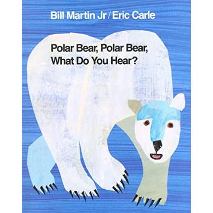 Polar Bear, Polar Bear, What Do You Hear?