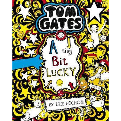 Tom Gates - A Tiny Bit Lucky