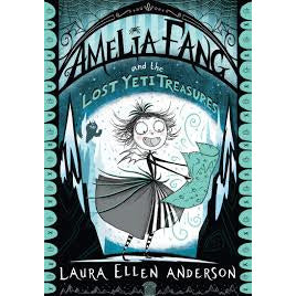 Amelia Fang and the Lost Yeti Treasures