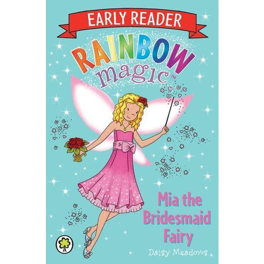 Rainbow Magic Early Reader - Mia the Bridesmaid Fairy