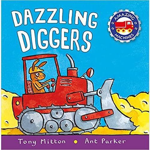 Amazing Machines - Dazzling Diggers