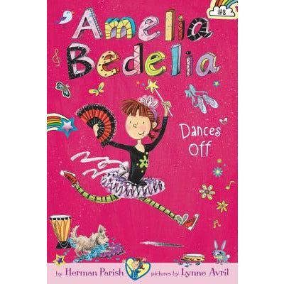 Amelia Bedelia - Amelia Bedelia Dances Off