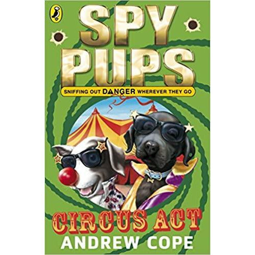 Spy Pups - Circus Act