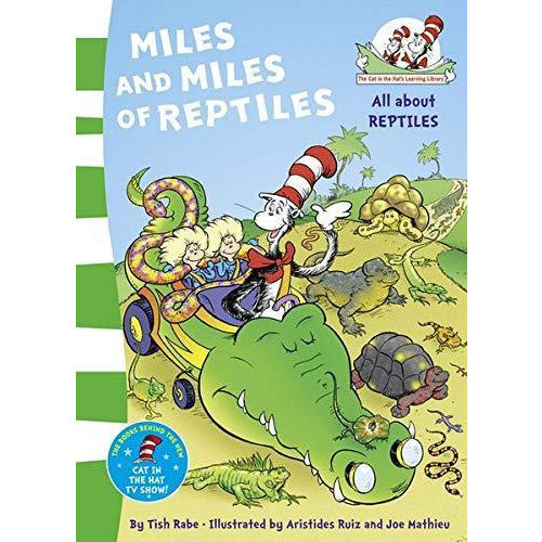 Dr. Seuss, The Cat in the Hat's Learning Library - Miles and Miles of Reptiles
