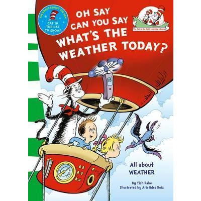 Dr. Seuss, The Cat in the Hat's Learning Library - Oh Say Can You Say Whats the Weather Today