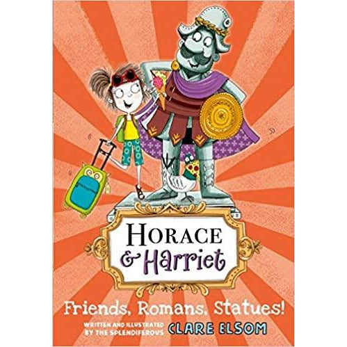 Horace and Harriet - Friends, Romans, Statues!