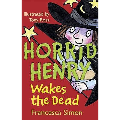 Horrid Henry Wakes the Dead