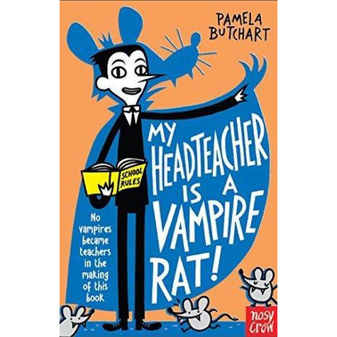 My Headteacher is a Vampire Rat!