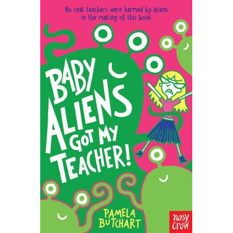 Baby Aliens Got My Teacher