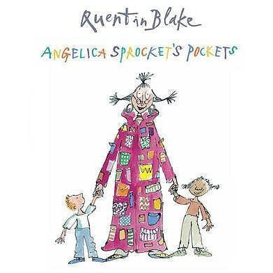 Quentin Blake - Angelica Sprockets Pockets