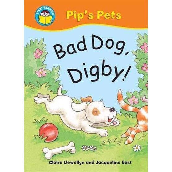 Start Reading - Pip's Pets: Bad Dog, Digby! (Level 3)