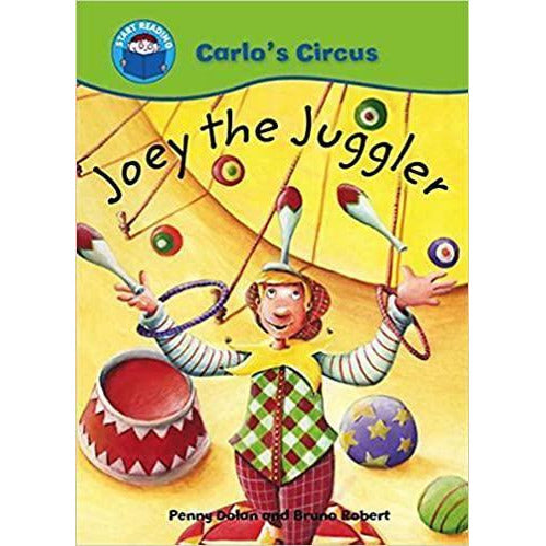 Start Reading - Carlo's Circus: Joey the Juggler (Level 4)