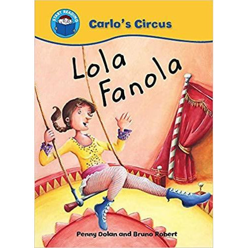 Start Reading - Carlo's Circus: Lola Fanola (Level 4)