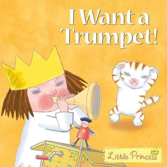 Little Princess - I Want A Trumpet!