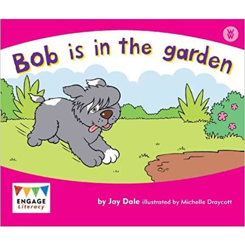 Engage Literacy Wonder Words - Bob Is In The Garden (Level 1)